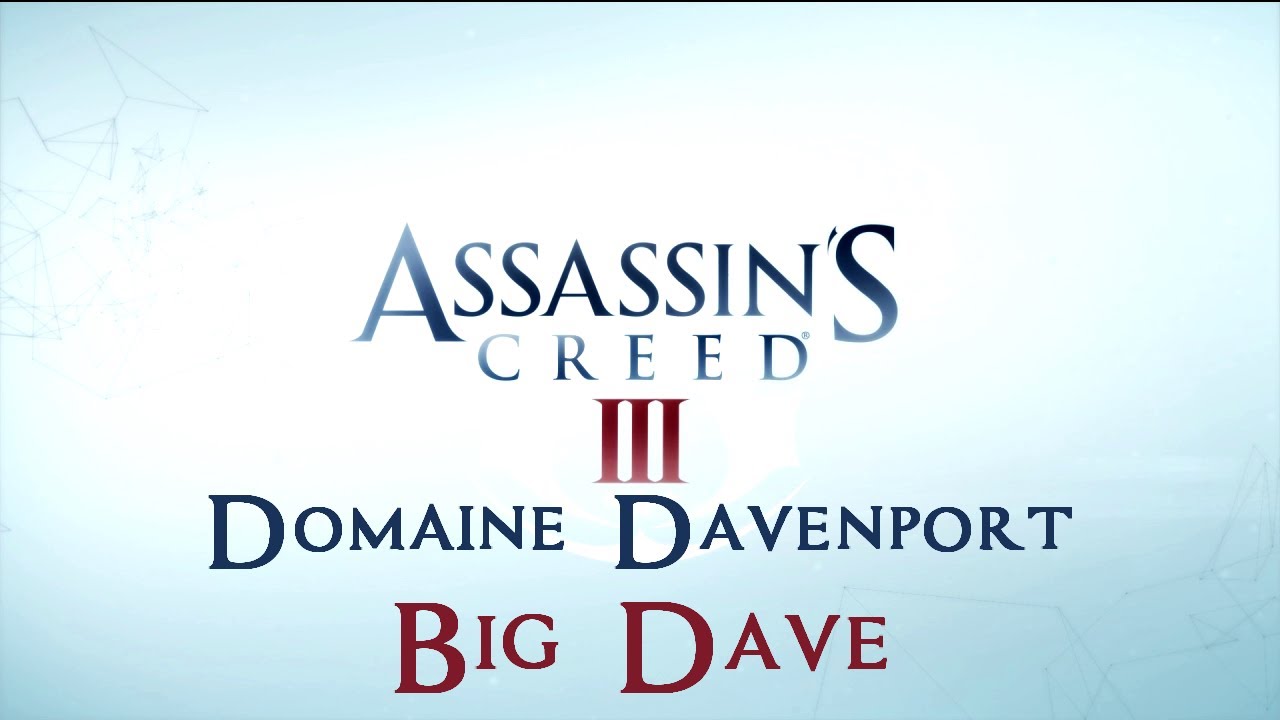 Assassin’s Creed III - Bonus - Domaine : Big Dave (Forgeron)