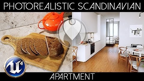 PHOTOREALISTIC SCANDINAVIAN APARTMENT | Unreal Engine 4 - Next Gen Ultra Graphics | Nvidia GTX 1080