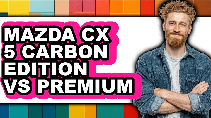 MAZDA CX-5 CARBON EDITION VS PREMIUM - Full Comparison