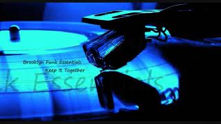 Brooklyn Funk Essentials ~ Keep It Together (feat.Laco Tayfa)