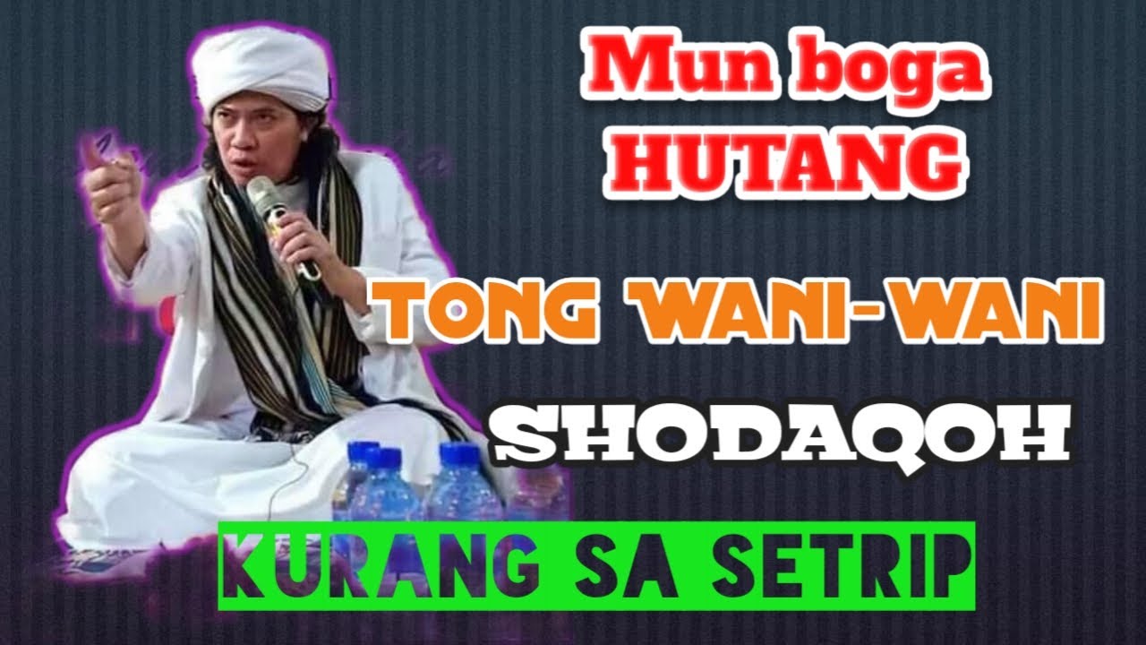 SALAMET TINA HUTANG | Ceramah  sunda| Abuya KH. Muh. Muhyiddin Abdul Qodir Almanafi MA