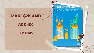 Best Income Earning With Make $2K And Add 400 Optins