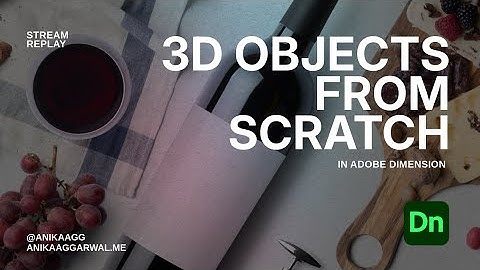 ADOBE DIMENSION | Create 3D Objects from scratch | Still Life Scene