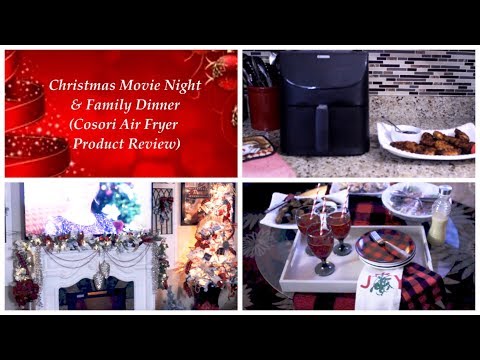 family-dinner-&-christmas-movie-night-|-cosori-air-fryer