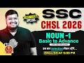 SSC CHSL English Classes 2026 | Noun Basic to Advance | Noun for SSC CHSL | by Bhragu Sir
