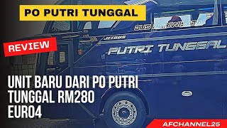 BUS TERBARU DARI PO PUTRI TUNGGAL RM280