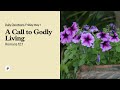 A Call to Godly Living – Daily Devotional