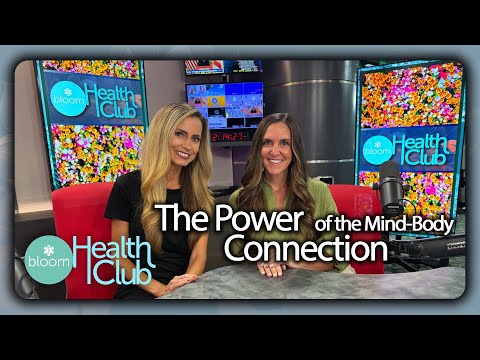 The power of the mind-body connection | Bloom Health Club
