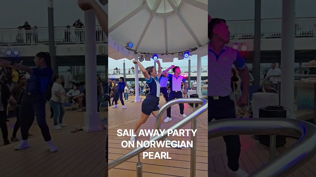 SAIL AWAY PARTY ON NORWEGIAN PEARL
