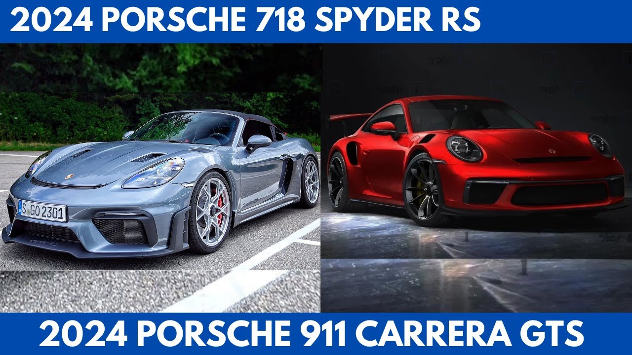 2024 Porsche 718 Spyder RS Vs. 911 Carrera GTS the ability to drop