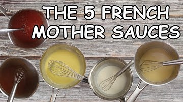 How to Make the 5 French Mother Sauces
