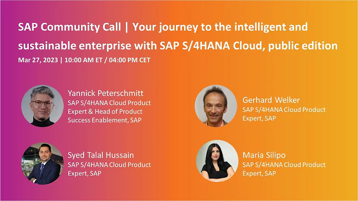 Your journey to the intelligent & sustainable enterprise with SAP S/4HANA Cloud | SAP Community Call