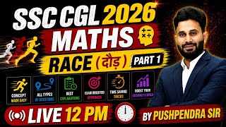 SSC CGL 2026 | SSC CGL Maths Classes | RACE#1 | SSC CGL Maths Practice Set By Pushpendra Sir