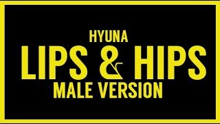 [MALE VERSION] HYUNA - Lip & Hip