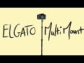 GENIUS Camera DESK Mount Solution! Elgato Multi Mount is a MUST OWN for Content Creators!