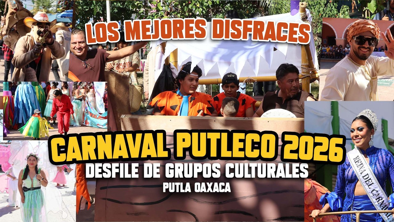 DESFILE CULTURAL 🎭 Grupos Tradicionales Activos en Festividad Completa | CARNAVAL PUTLA OAX