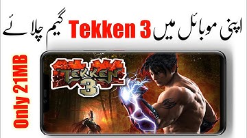 How to download Tekken 3 game in Android only 21MB With Cheat Codes(HINDI/ Urdu)