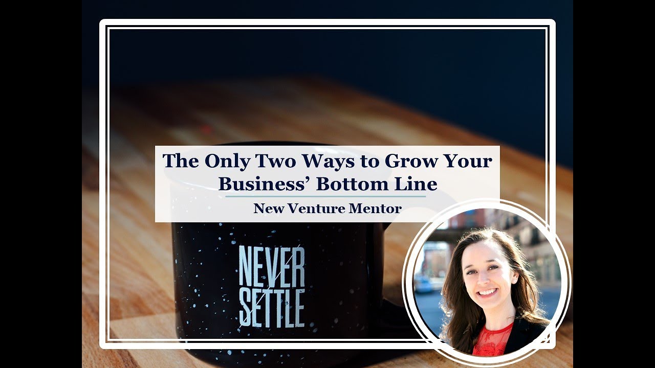 The Only Two Ways to Grow Your Business 