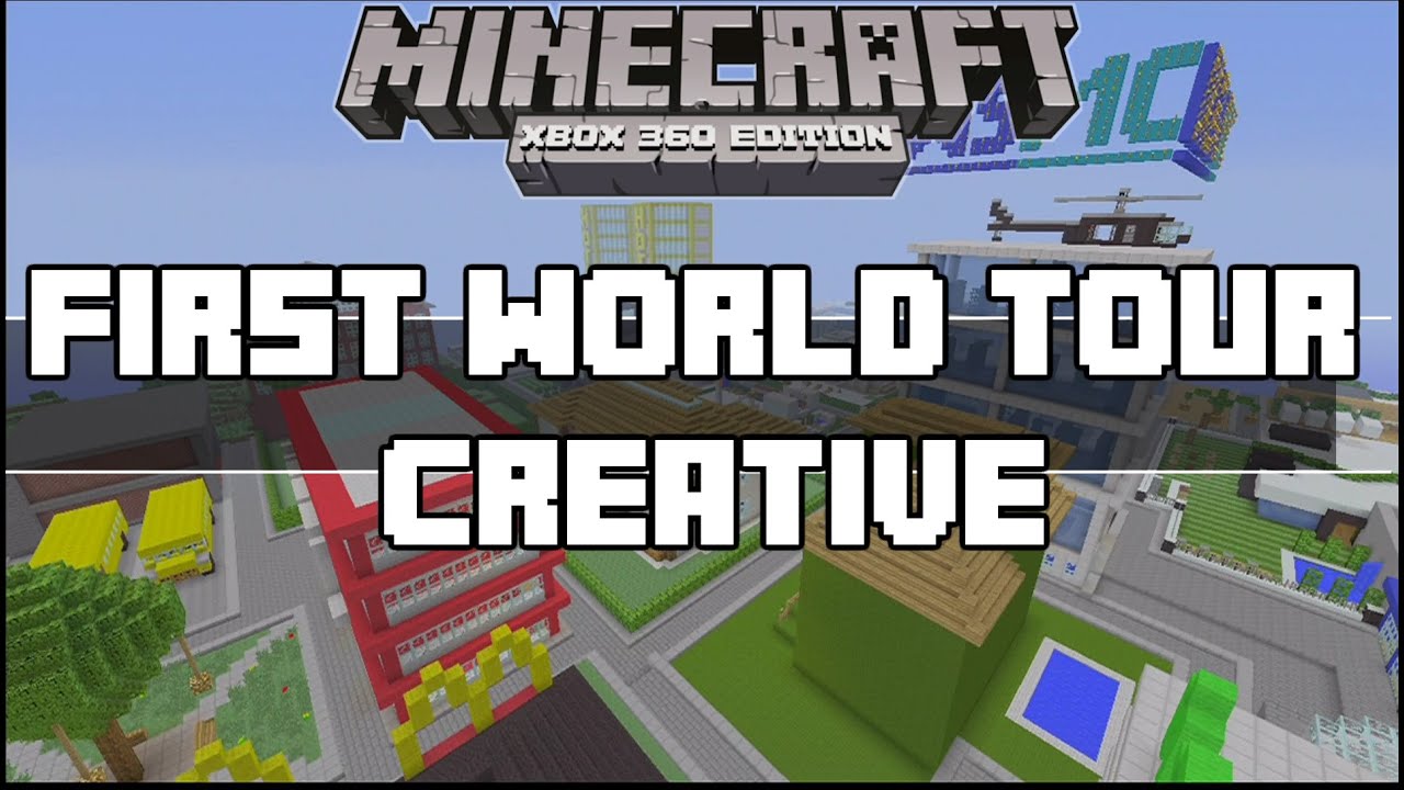 Minecraft Xbox 360 - My first world Tour Part 2!(Creative World) - YouTube