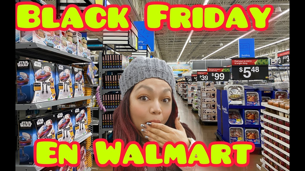 BLACK FRIDAY EN WALMART 🔥🔥🔥🔥 YouTube