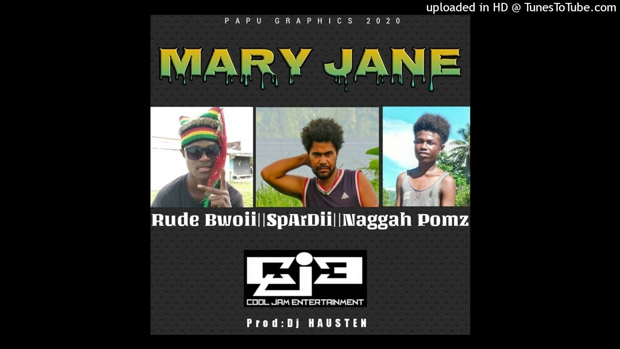 Mery Jane..Naggah pomz X Rude Bwoii x Spardii
