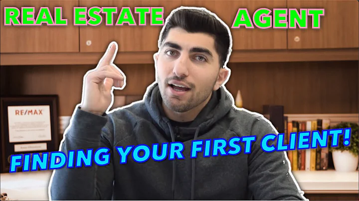 HOW TO GET YOUR FIRST CLIENT AS A REAL ESTATE AGENT!