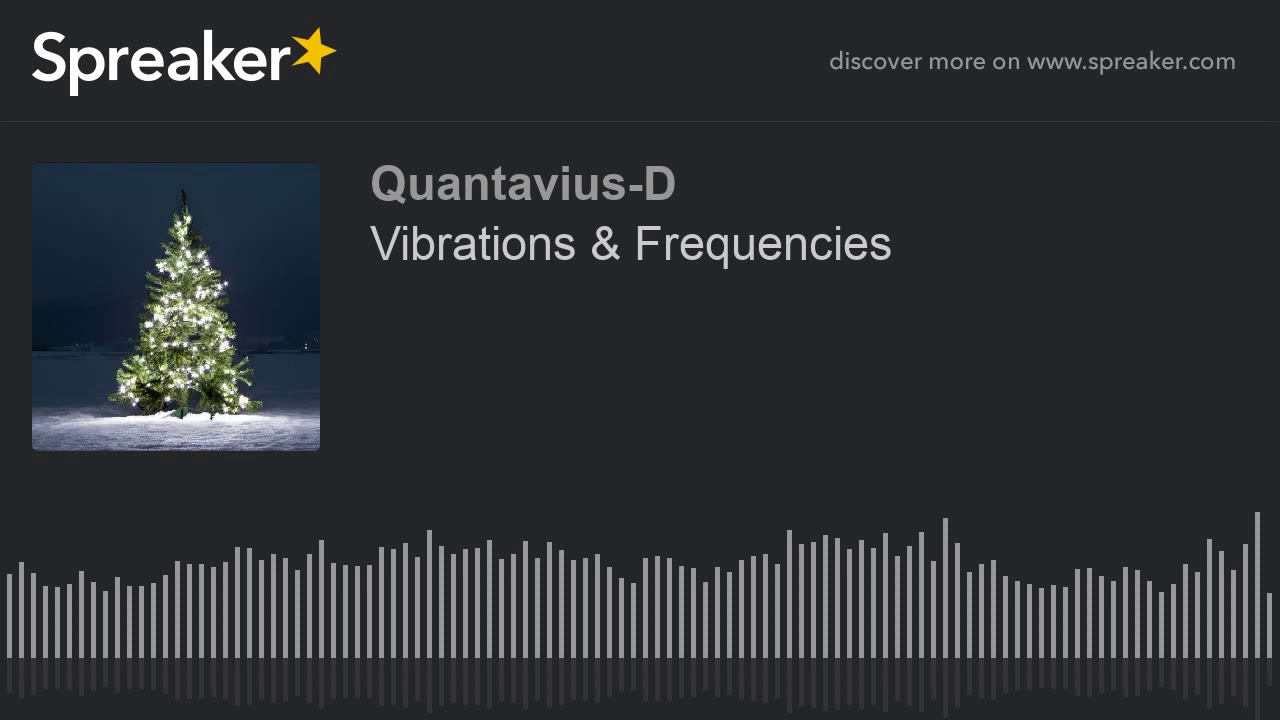 Vibrations & Frequencies