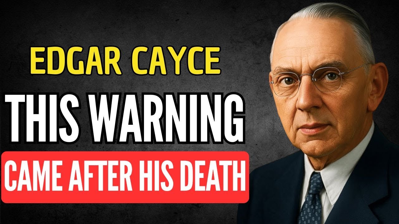 Cayce Warned This Would Happen After His Death | EDGAR CAYCE’S HIDDEN WARNINGS