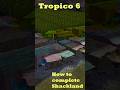 How to complete Shackland for Tropico 6!