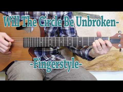 Will The Circle Be Unbroken Country And Blues Fingerstyle Music With Ryan