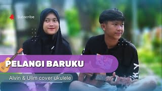 PELANGI BARUKU DHYO HAW COVER UKULELE MEDAN STABAT ULIM DAN ALVIN