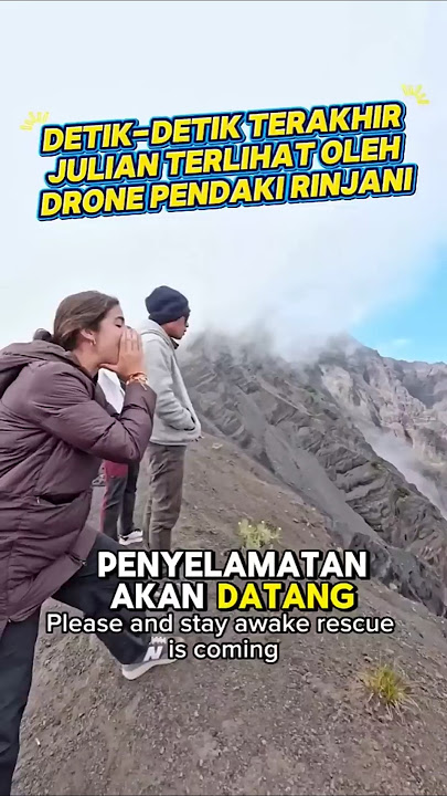 Detik-detik Terakhir Julian Terlihat Oleh Drone Pendaki Gunung Rinjani 🥺 #gunungrinjani #rinjani