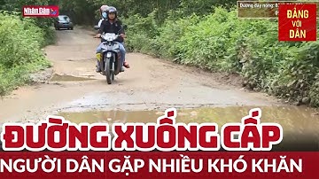 Đời sống người dân khó khăn do đường xuống cấp | Hộp thư truyền hình