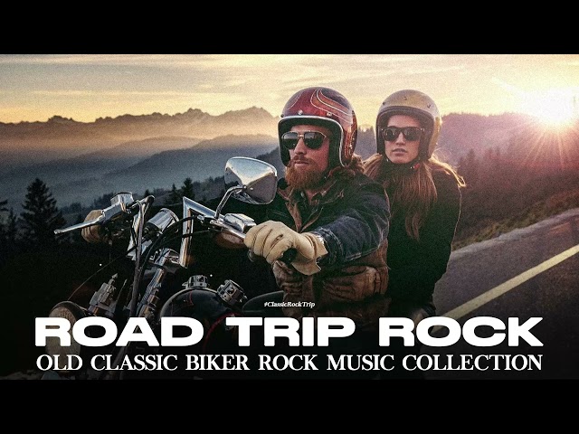 Old Classic Biker Rock Music Collection - Classic Rock Motorcycle on Road - Road Rock Ever Playlist class=