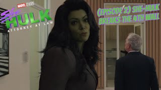She-Hulk Episode 2 She-Hulk Breaking the 4th Wall
