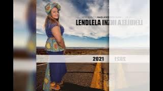 Nokulunga Madlambudzi - Lendlela inzima