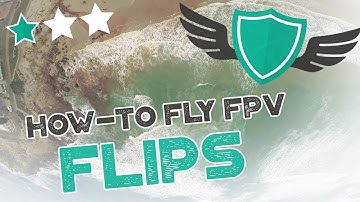 How-to Fly FPV Quadcopters / Drone - "FLIPS"