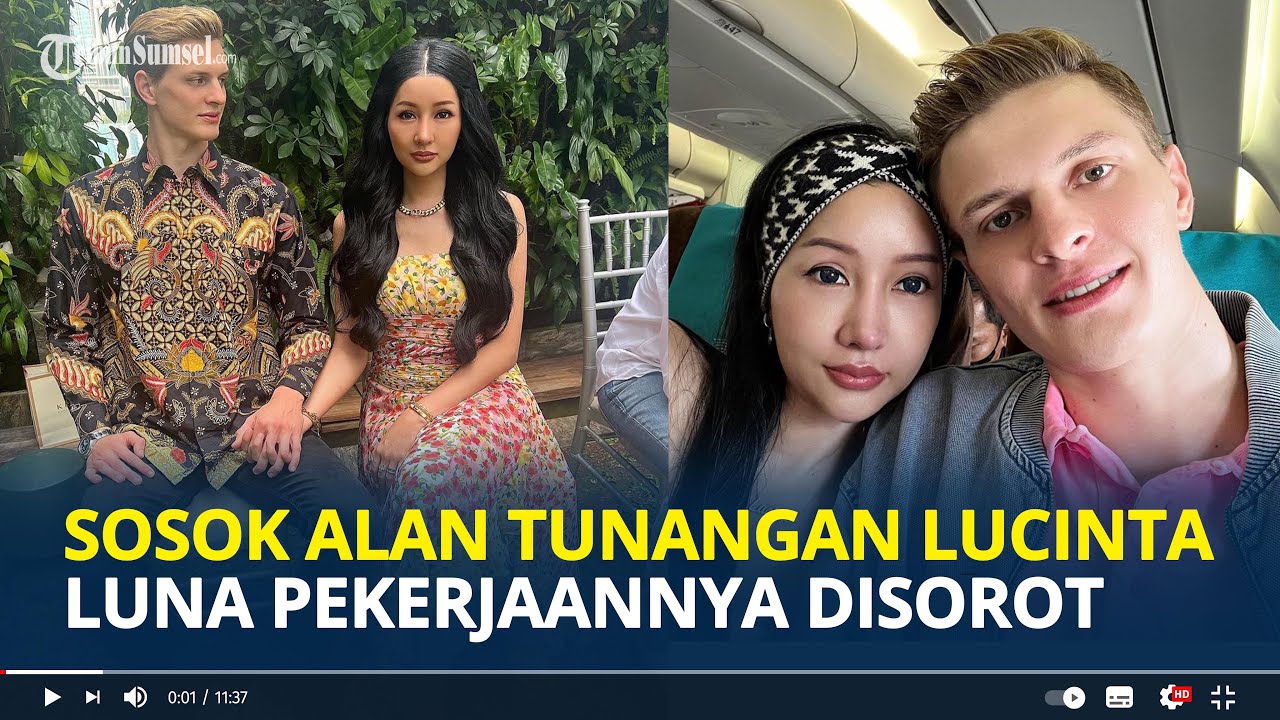 SOSOK Alan Tunangan Lucinta Luna, Pekerjaan Disorot Akan Gelar Pesta ...