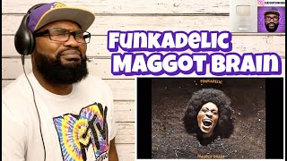 Funkadelic - Maggot Brain | REACTION