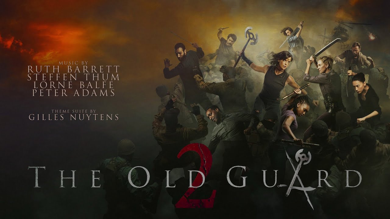 R. Barrett, S. Thum, L. Balfe, P. Adams: The Old Guard 2 [Theme Suite by Gilles Nuytens]
