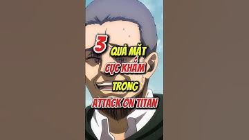 3 khuôn mặt cực khắm trong Attack on Titan