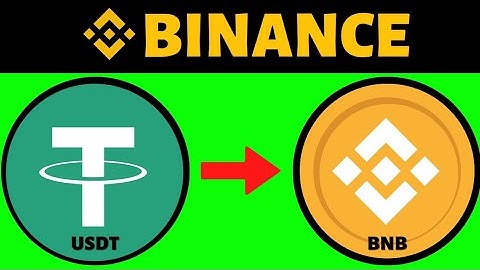 How To Convert USDT To Binance Coin (BNB) On Binance