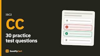 ISC2 CC Practice Test 2026 – 30 Exam Questions Explained