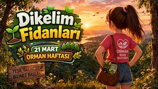 Dikelim Fidanları🌱 Çocuklar İçin Doğa Şarkısı 🌳 Eğitici Çocuk Şarkısı (Doğa & Orman)