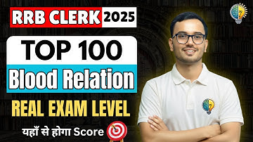 100 Blood Relation for RRB CLERK PRE 2025 | Nagesh Sir