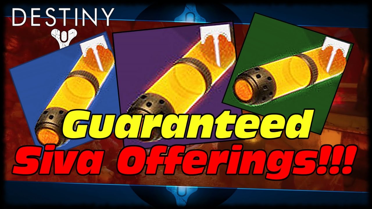 How To Farm Guaranteed Siva Offerings! Destiny Easy Siva Offerings For Archon Forge!
