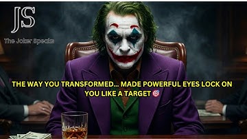 THE WAY YOU TRANSFORMED… MADE POWERFUL EYES LOCK ON YOU LIKE A TARGET 🎯-Joker Speech (Powerful)