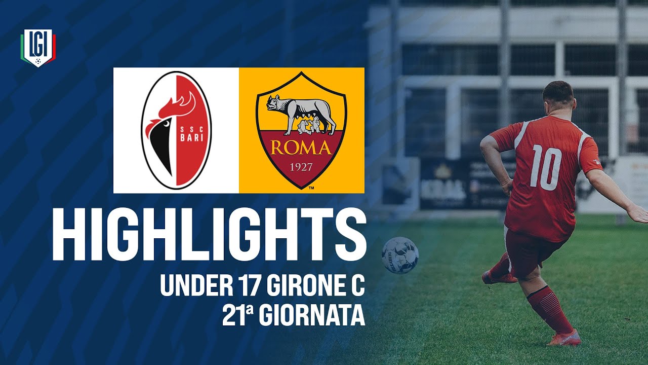 Highlights Bari-Roma U17 A-B, 21ª giornata stagione 2024-25 - YouTube