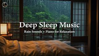 Download Lagu Soothing Piano and Gentle Rain Sounds ☔ Deep Sleep Music for Healing, Relaxation and Inner Calm MP3