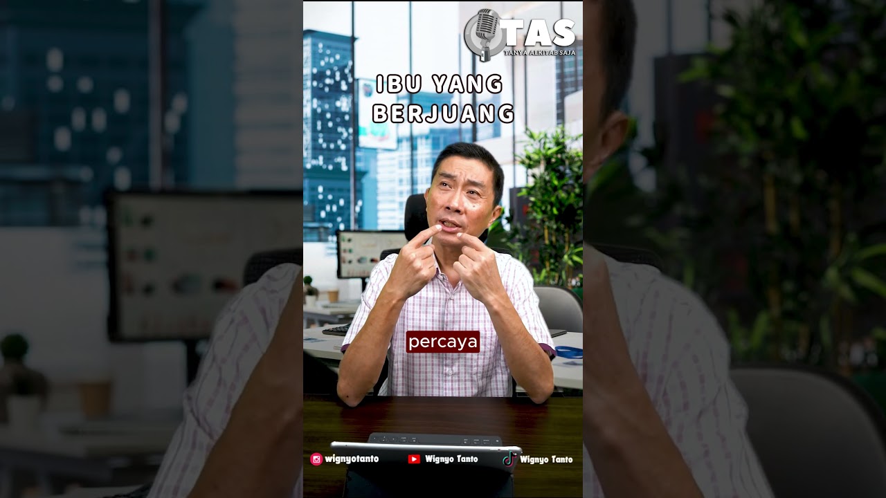 TAS #220 Ibu Yang Berjuang